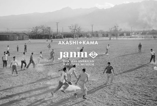 Collaboration | AKASHI KAMA for JANM - The Japanese American National Museum